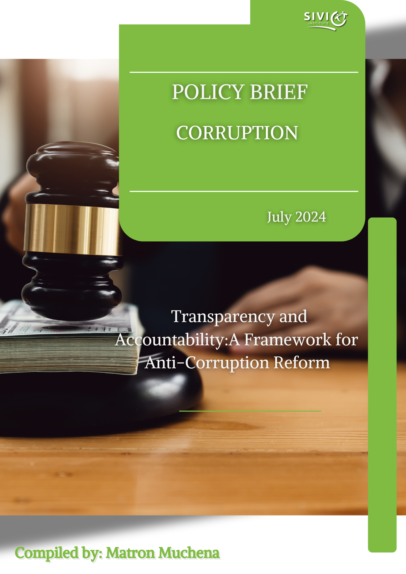 Transparency and Accountability: A framework for anti-corruption reform