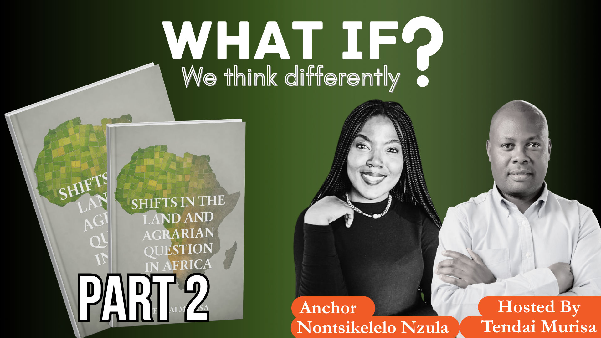 What If… We Think Differently About The Land and Agrarian Question in Africa | Part 2