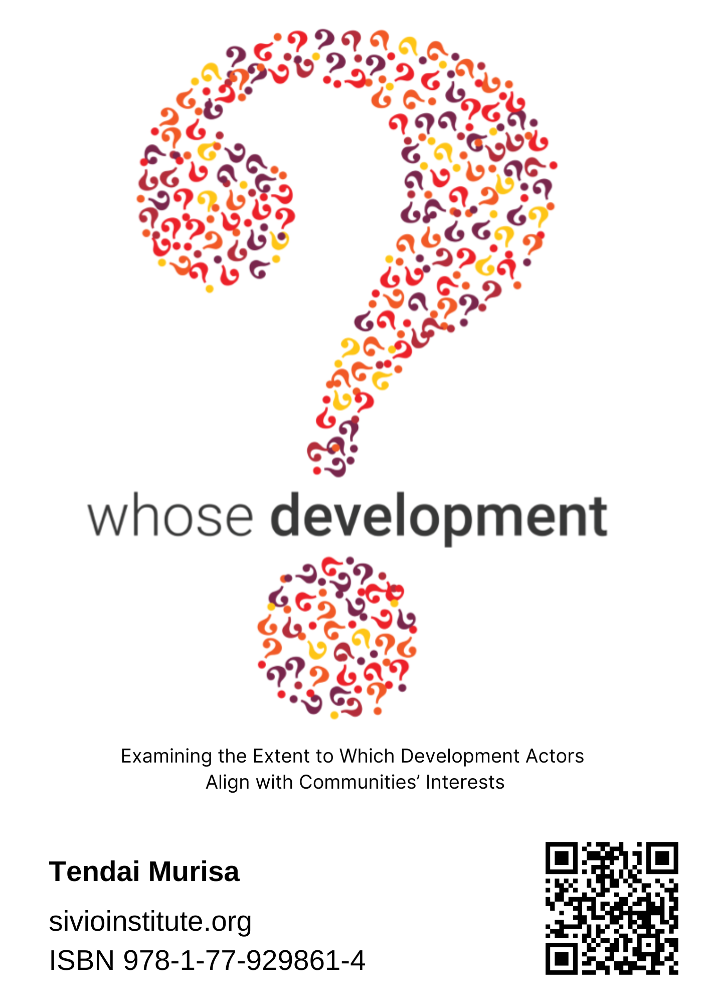 Whose Development – Examining the Extent to Which Development Actors Align with Communities’ Interests